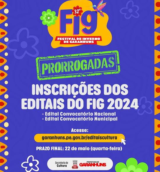 Garanhuns Prefeitura prorroga inscrições para editais do FIG 2024